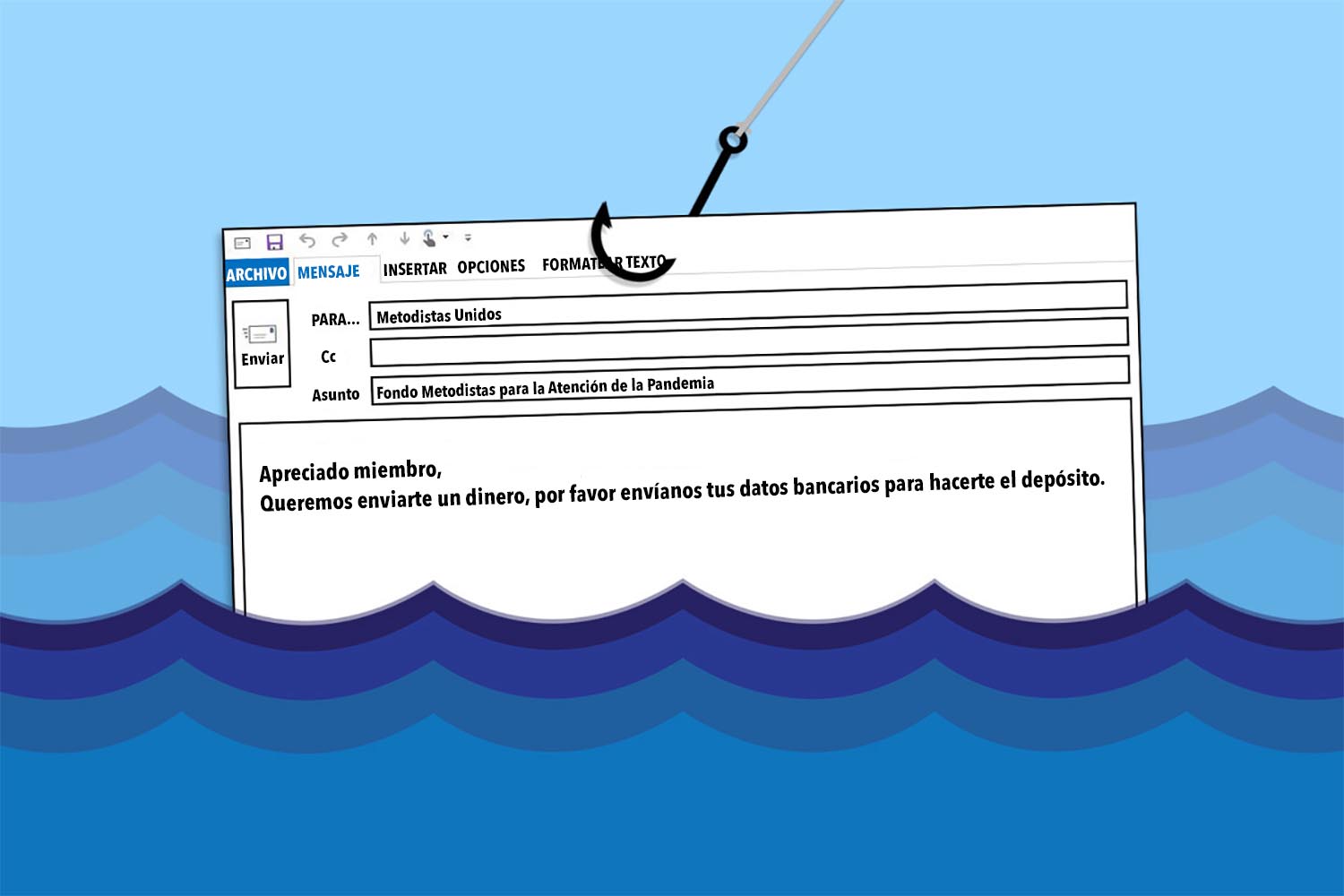 El fraude electrónico (phishing) es la práctica fraudulenta de enviar correos electrónicos que pretenden ser de una organización acreditada para plantar virus informáticos o inducir a las personas a revelar información personal. Se advierte al pueblo metodista unido que esté atento a los correos electrónicos falsos dirigidos a miembros de la iglesia. Gráfico original de Laurens Glass, Noticias MU; olas de Hannah Edgman; gancho de tswedensky, cortesía de Pixabay.  Versión en español Rev. Gustavo Vasquez, Noticias MU.