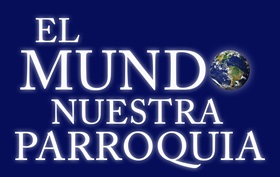 El Mundo Nuestra Parroquia.