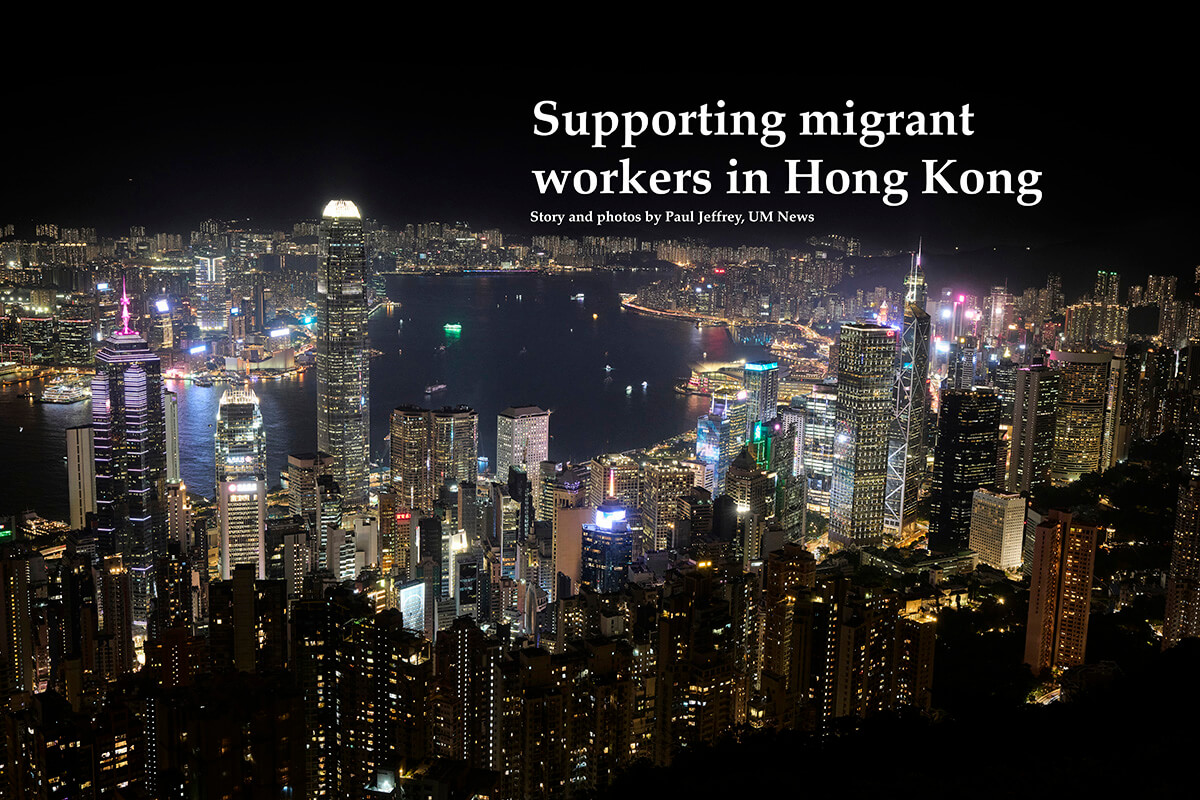 A portion of Hong Kong at night as seen from Victoria Peak. More than 400,000 migrant domestic workers live in Hong Kong, about five percent of the total population. They cook and clean and care for children, pets, and the elderly. They also at times endure horrible treatment. Photo by Paul Jeffrey, UM News.